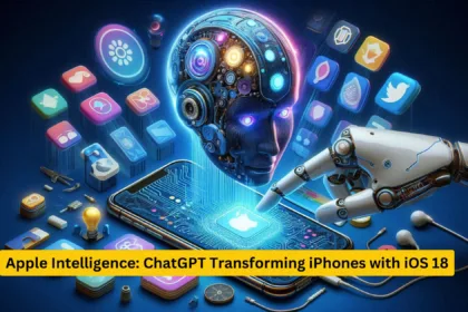 Apple Intelligence ChatGPT Transforming iPhones with iOS 18