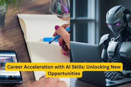 Career Acceleration with AI Skills: Unlocking New Opportunities