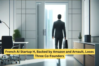 French AI Startup H, Backed by Amazon and Arnault, Loses Three Co-Founders